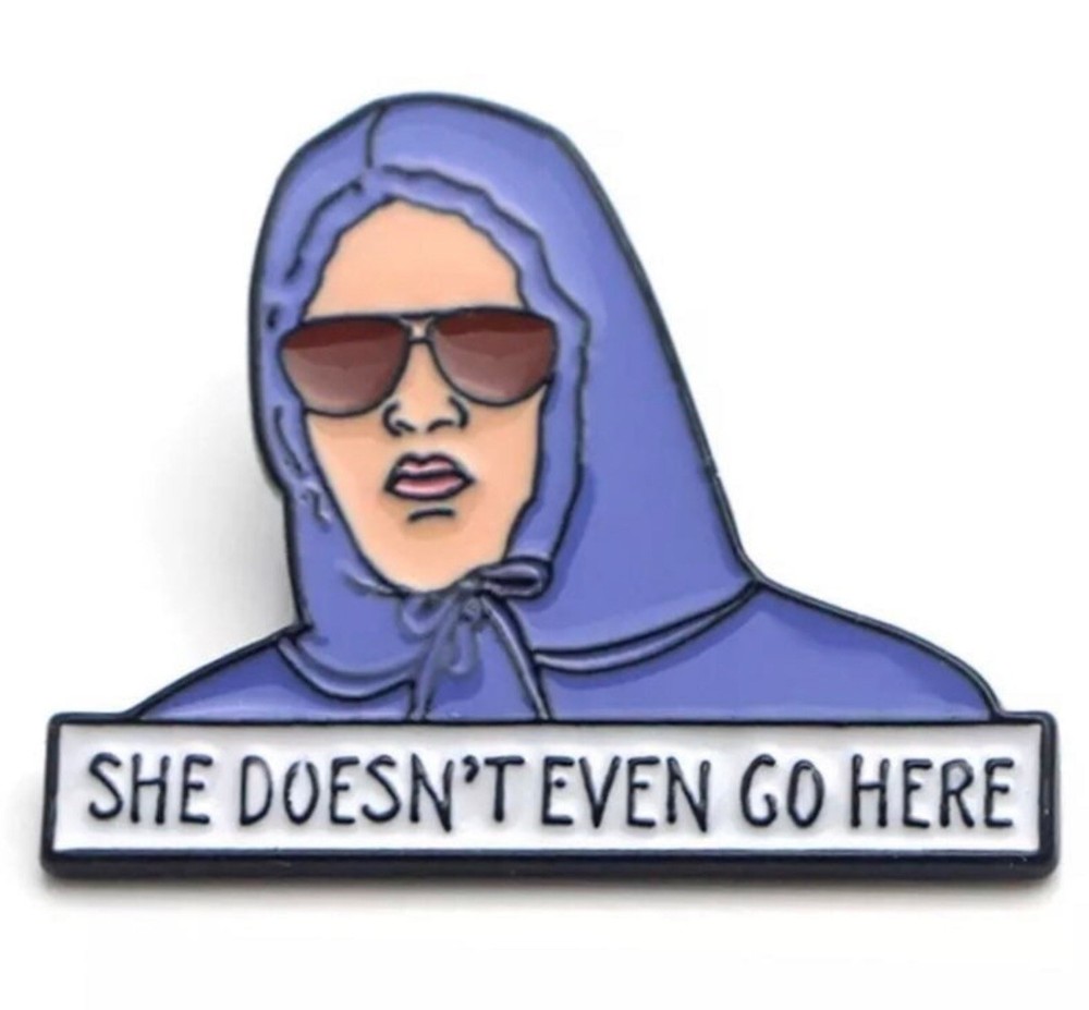 Mean Girls She Doesn’t Even Go Here Meme Enamel Metal Pin